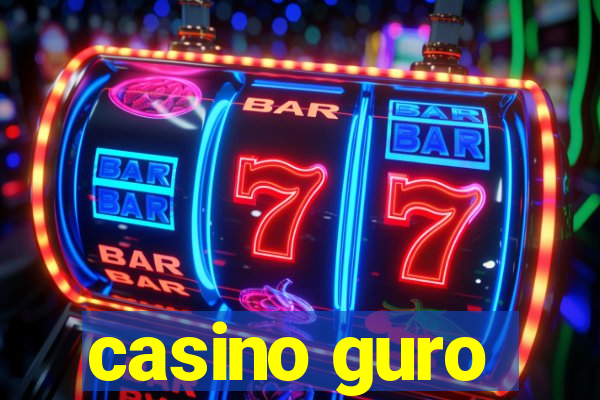 casino guro