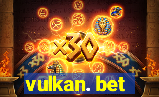 vulkan. bet