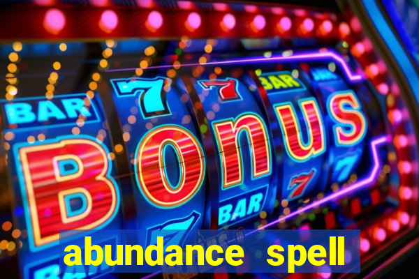 abundance spell slot free play