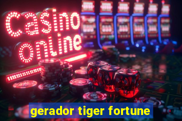 gerador tiger fortune