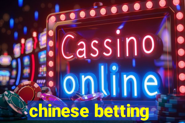 chinese betting