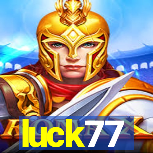 luck77