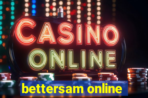 bettersam online