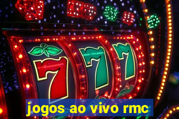 jogos ao vivo rmc