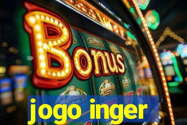 jogo inger