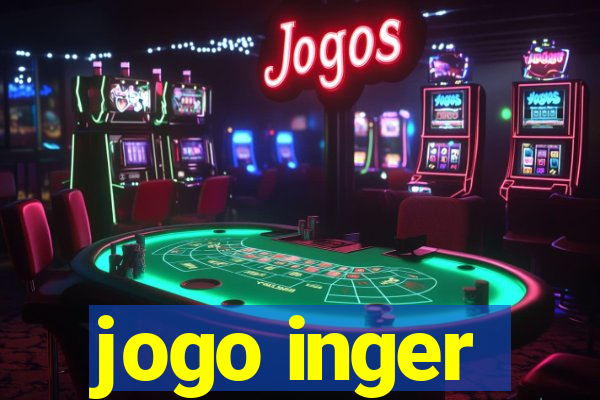 jogo inger