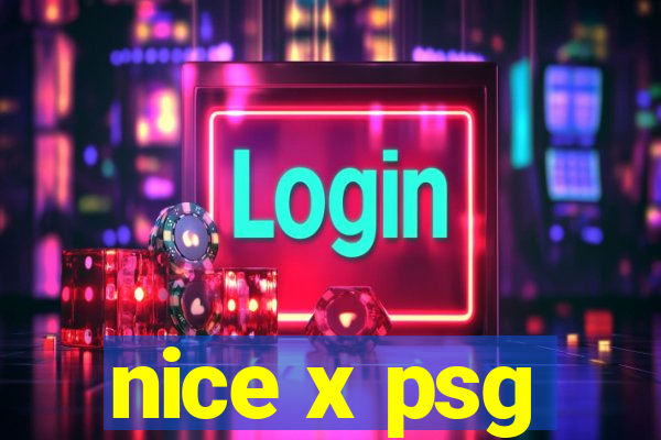 nice x psg