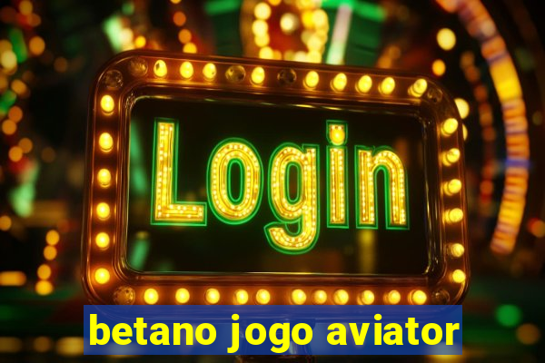 betano jogo aviator