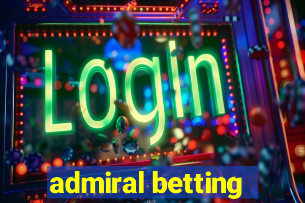 admiral betting