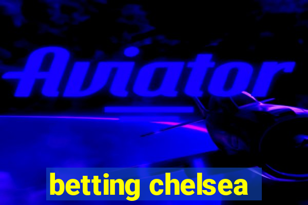 betting chelsea