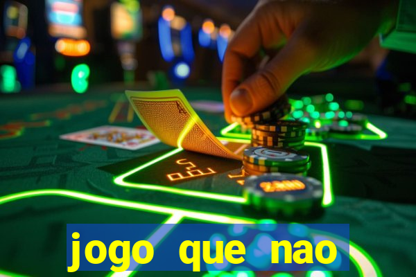 jogo que nao precisa depositar