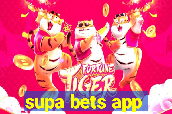 supa bets app