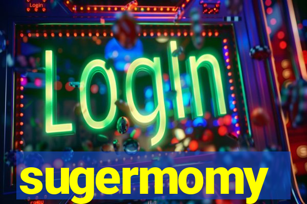 sugermomy