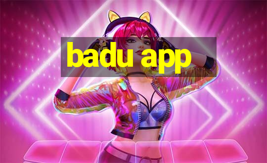 badu app