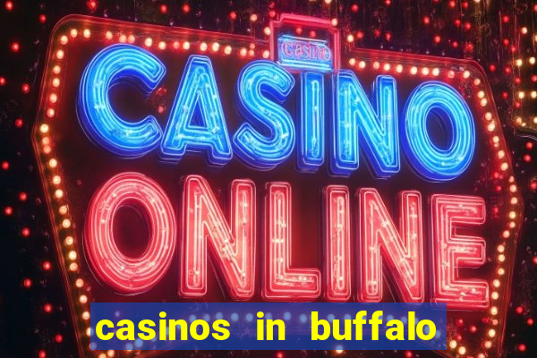 casinos in buffalo new york