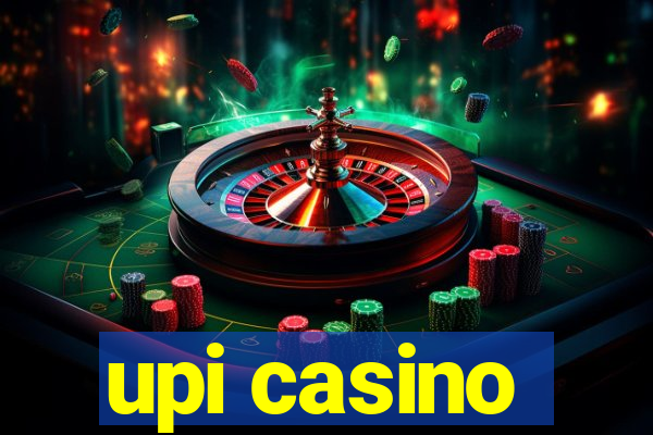 upi casino