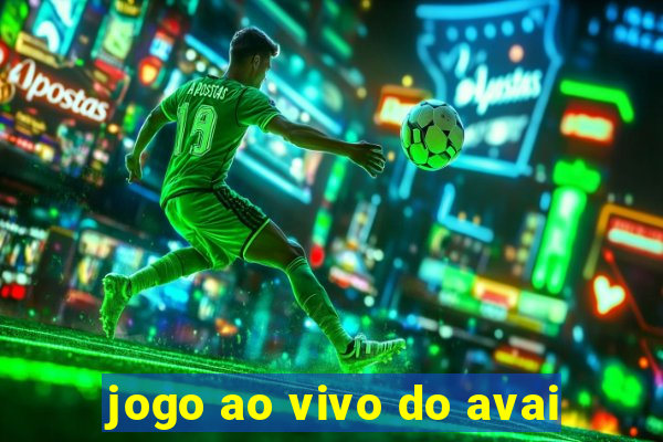 jogo ao vivo do avai