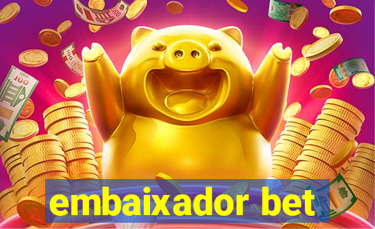 embaixador bet