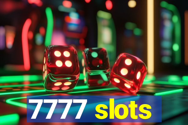 7777 slots