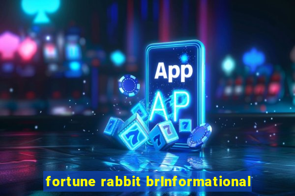 fortune rabbit brInformational