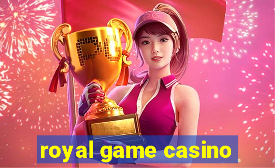 royal game casino