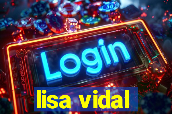 lisa vidal