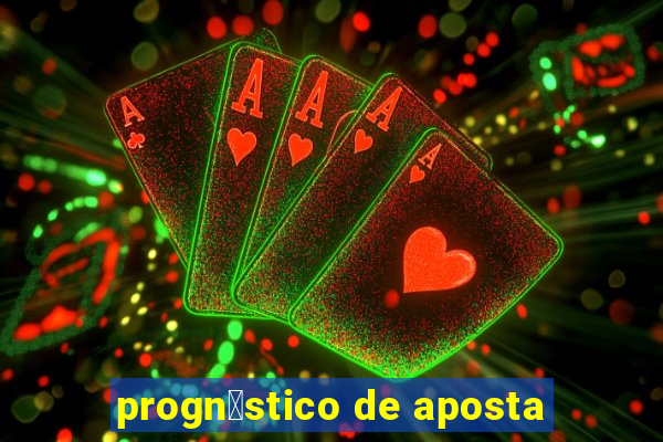 progn贸stico de aposta