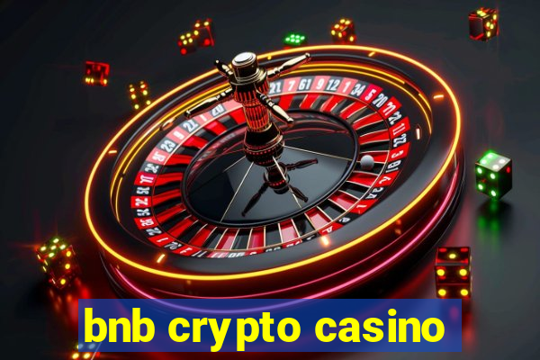 bnb crypto casino