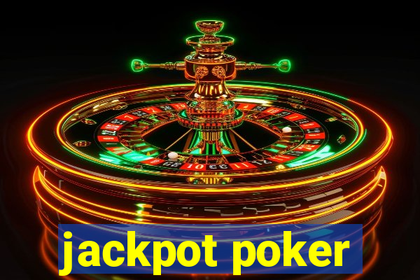 jackpot poker