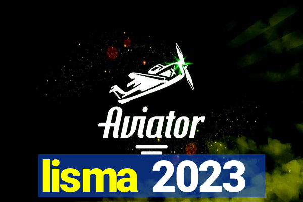 lisma 2023