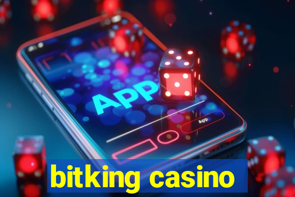 bitking casino