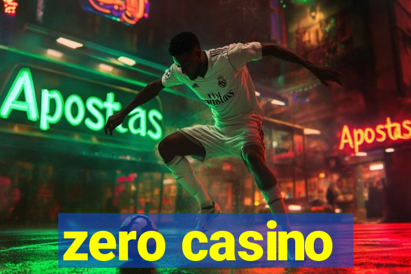 zero casino