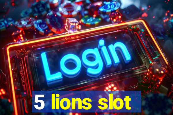 5 lions slot