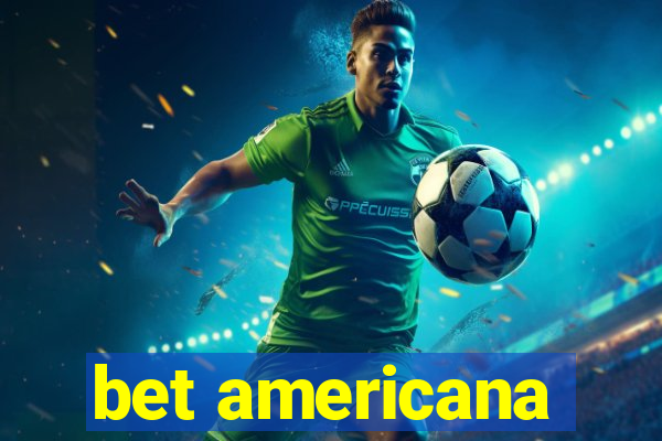 bet americana