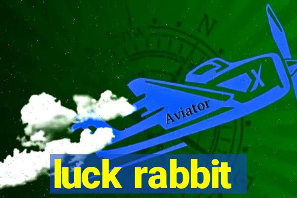 luck rabbit