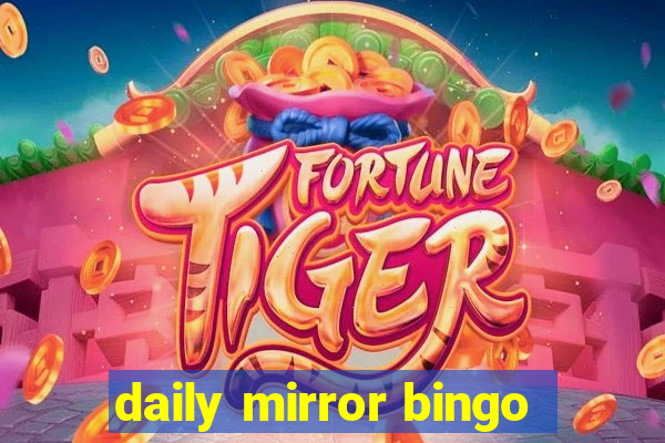 daily mirror bingo