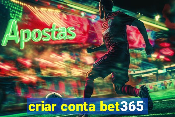 criar conta bet365