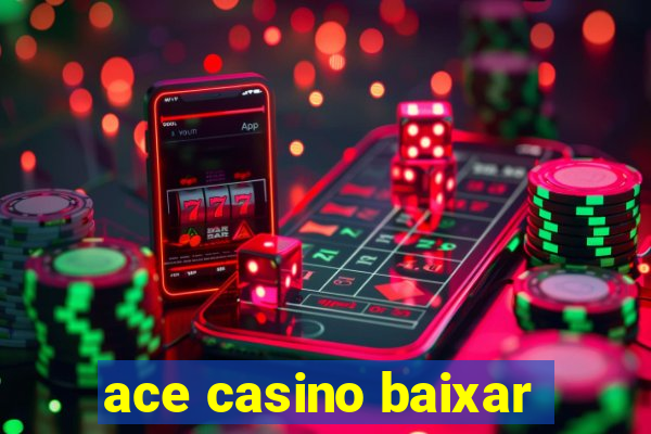 ace casino baixar