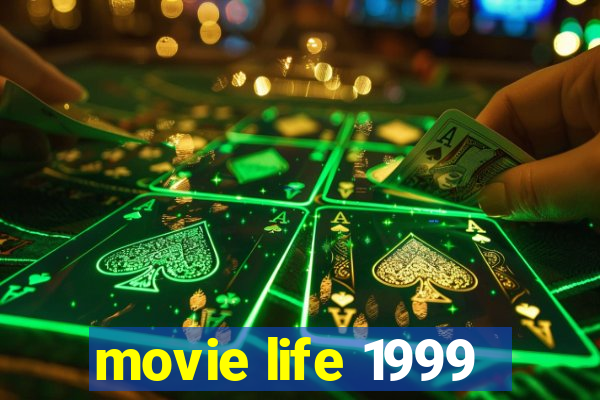 movie life 1999