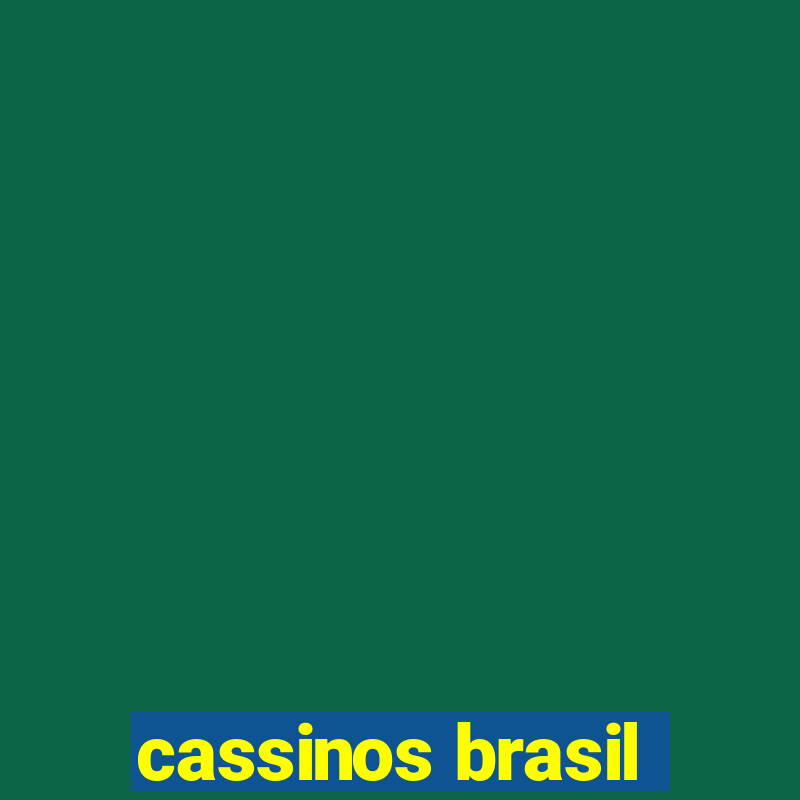 cassinos brasil