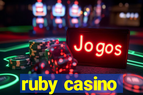 ruby casino