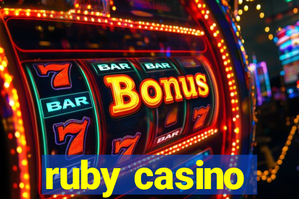 ruby casino