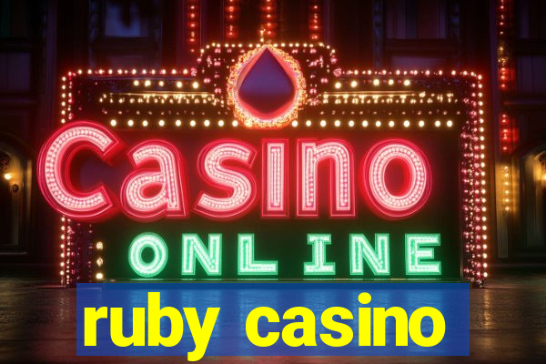 ruby casino