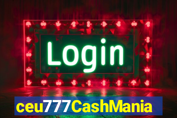 ceu777CashMania