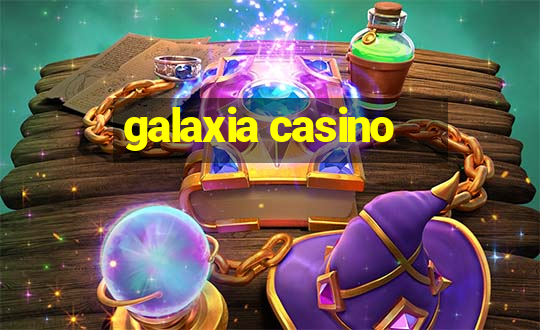 galaxia casino