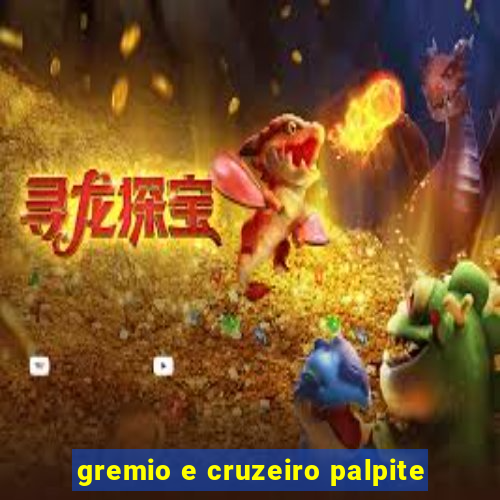 gremio e cruzeiro palpite