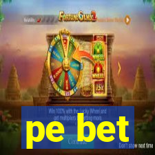 pe bet