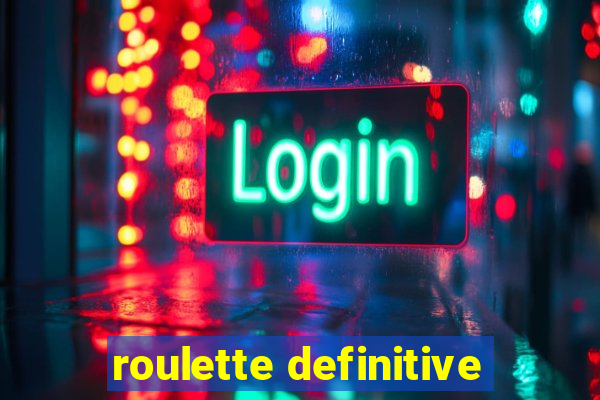 roulette definitive