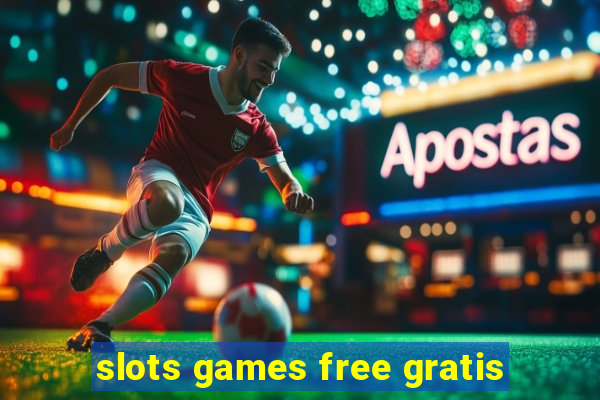 slots games free gratis