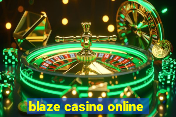 blaze casino online